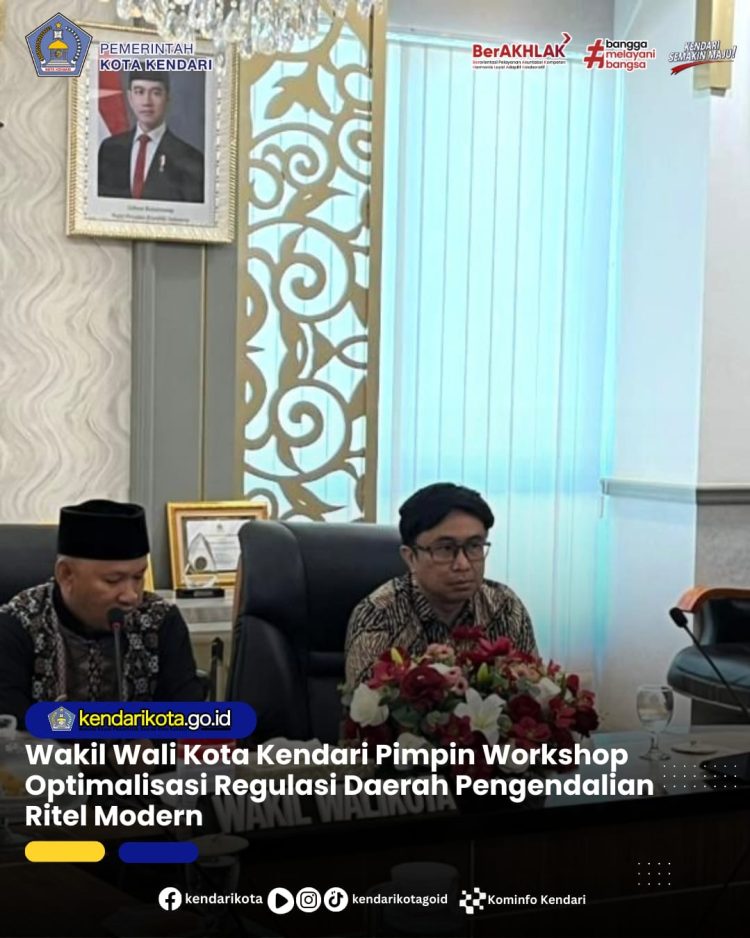 Wakil Wali Kota Kendari Pimpin Workshop Optimalisasi Regulasi Daerah Pengendalian Ritel Modern