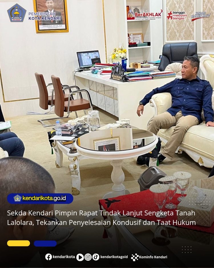 Sekda Kendari Pimpin Rapat Tindak Lanjut Sengketa Tanah Lalolara, Tekankan Penyelesaian Kondusif dan Taat Hukum