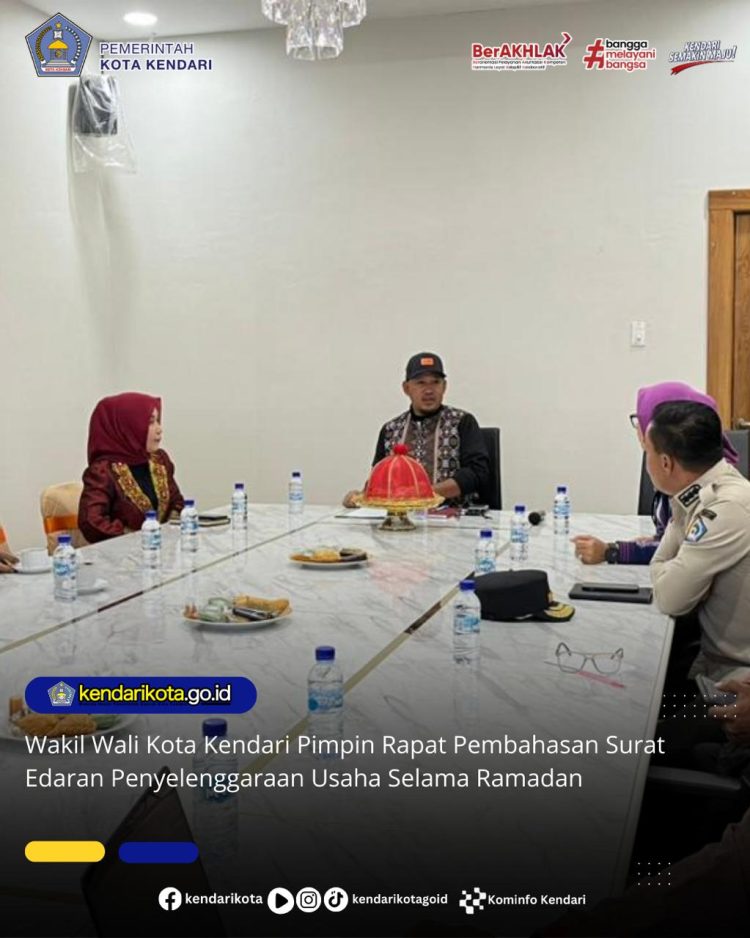 Wakil Wali Kota Kendari Pimpin Rapat Pembahasan Surat Edaran Penyelenggaraan Usaha Selama Ramadan