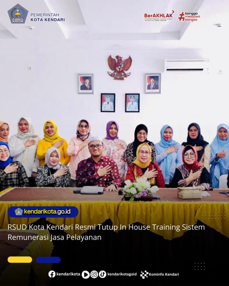 RSUD Kota Kendari Resmi Tutup In House Training Sistem Remunerasi Jasa Pelayanan