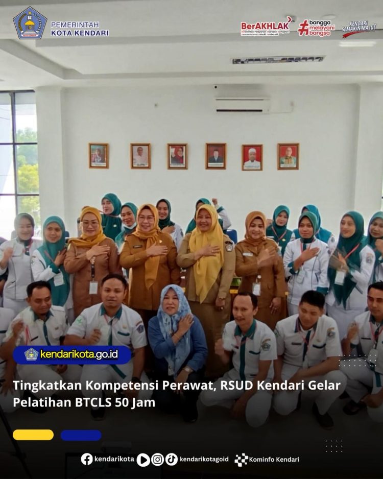 Tingkatkan Kompetensi Perawat, RSUD Kendari Gelar Pelatihan BTCLS 50 Jam