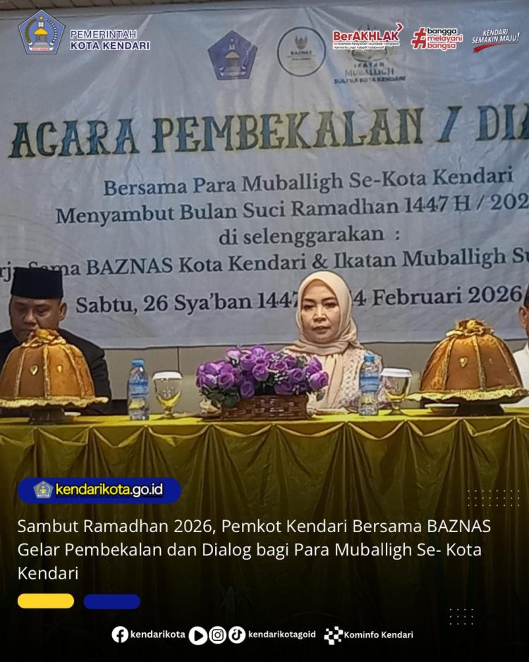 Sambut Ramadhan 2026, Pemkot Kendari Bersama BAZNAS Gelar Pembekalan dan Dialog bagi Para Muballigh Se- Kota Kendari
