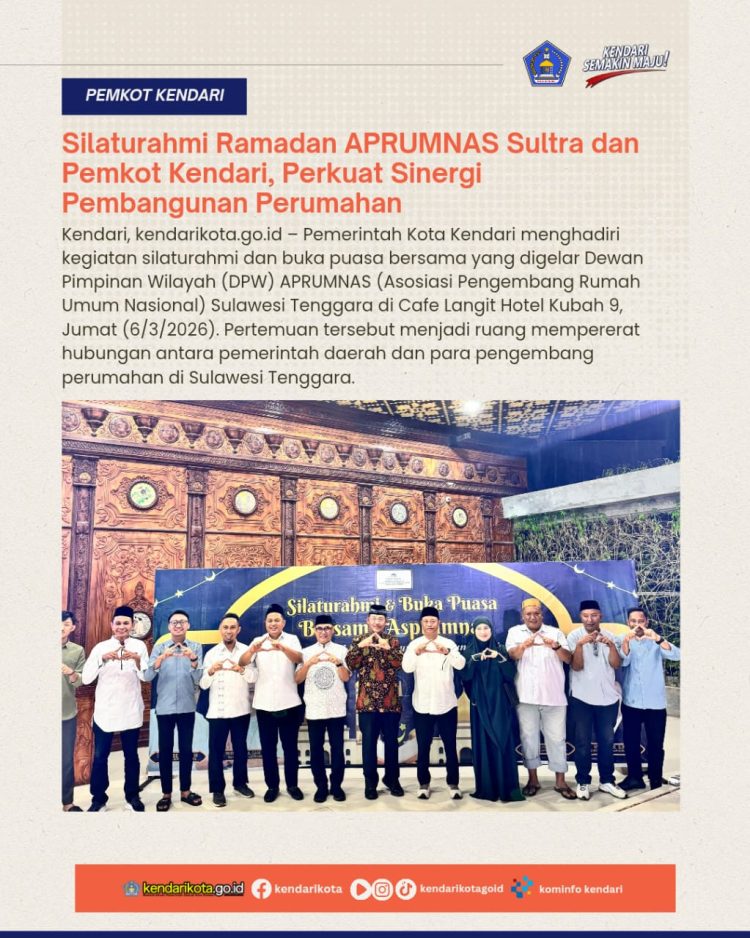 Silaturahmi Ramadan APRUMNAS Sultra dan Pemkot Kendari, Perkuat Sinergi Pembangunan Perumahan