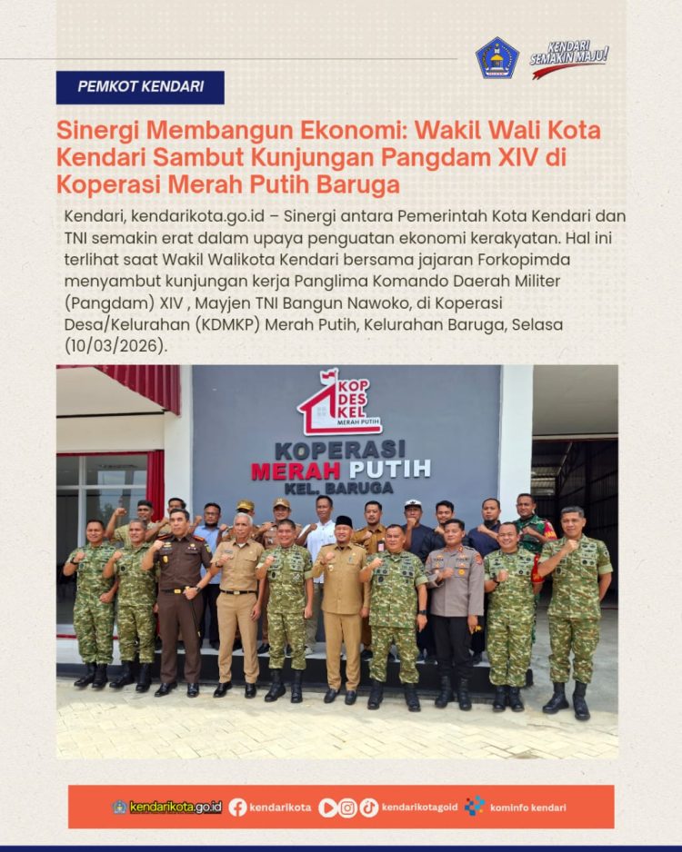 Sinergi Membangun Ekonomi: Wakil Wali Kota Kendari Sambut Kunjungan Pangdam XIV di Koperasi Merah Putih Baruga
