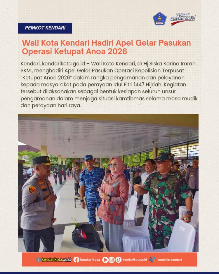 Wali Kota Kendari Hadiri Apel Gelar Pasukan Operasi Ketupat Anoa 2026