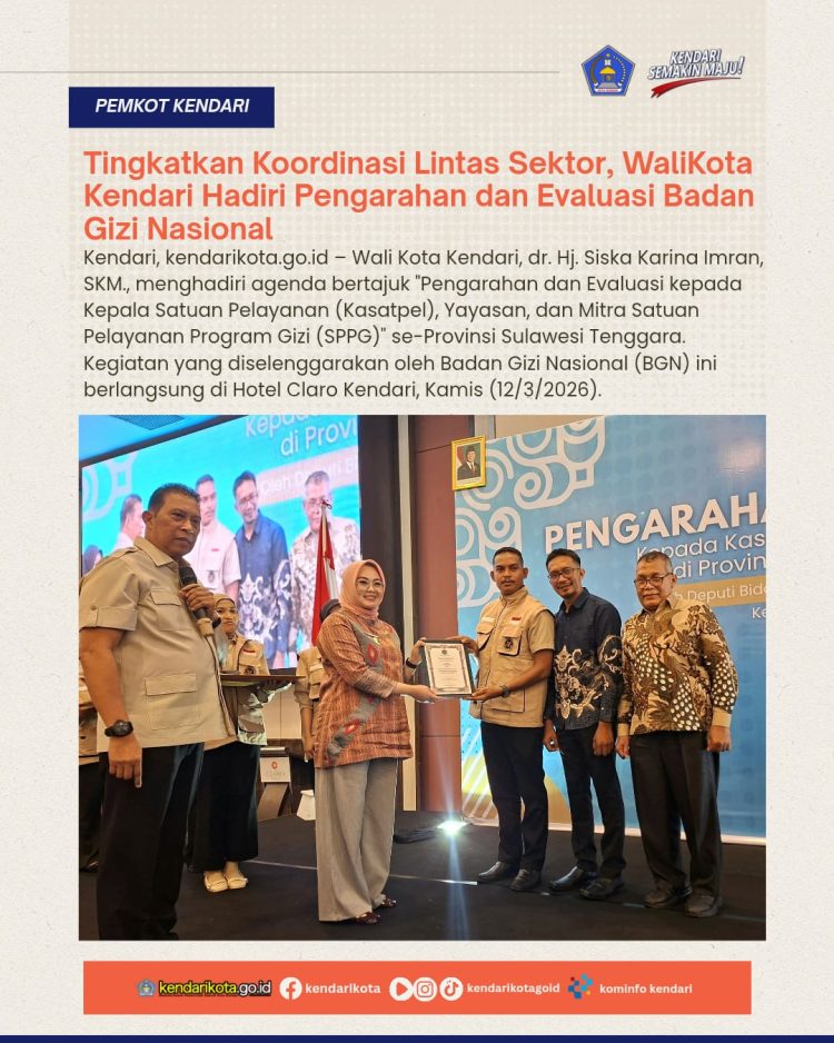 Tingkatkan Koordinasi Lintas Sektor, WaliKota Kendari Hadiri Pengarahan dan Evaluasi Badan Gizi Nasional