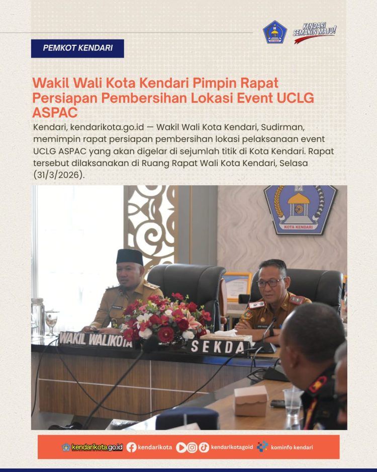 Wakil Wali Kota Kendari Pimpin Rapat Persiapan Pembersihan Lokasi Event UCLG ASPAC