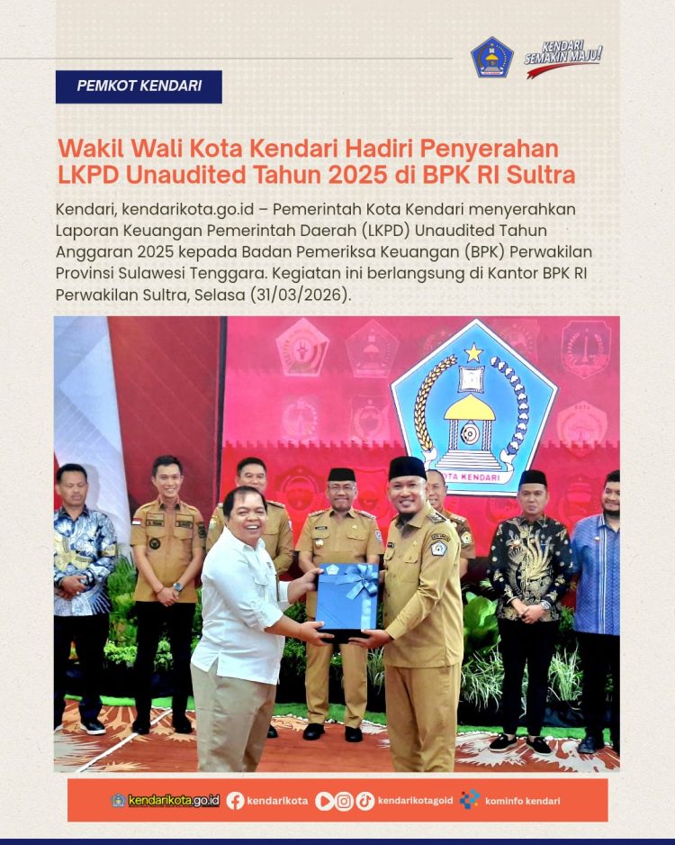 Wakil Wali Kota Kendari Hadiri Penyerahan LKPD Unaudited Tahun 2025 di BPK RI Sultra