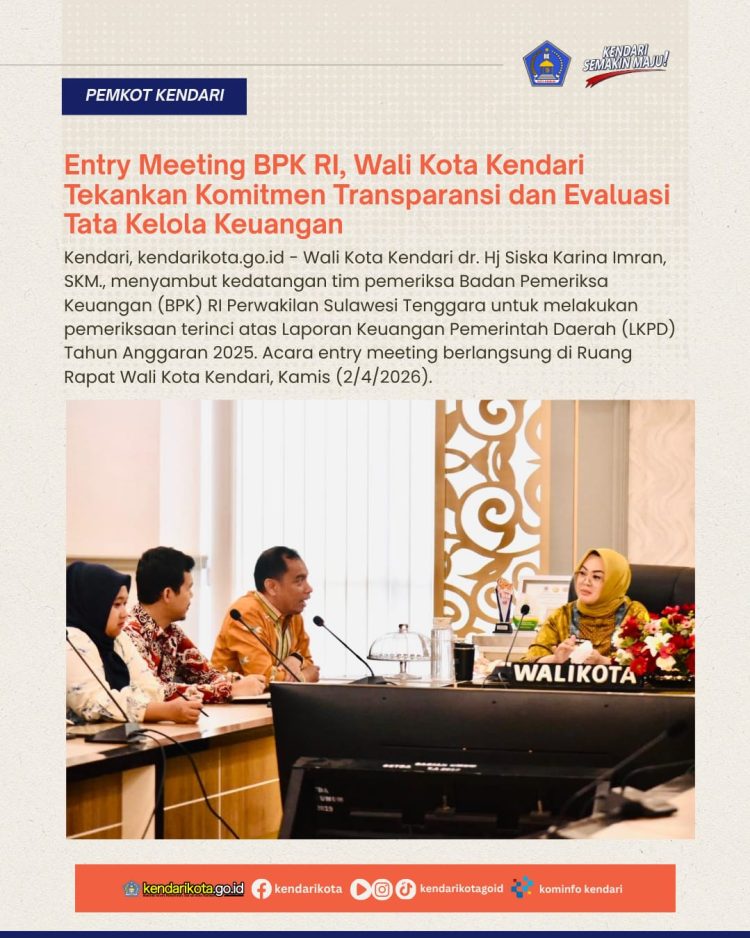 Entry Meeting BPK RI, Wali Kota Kendari Tekankan Komitmen Transparansi dan Evaluasi Tata Kelola Keuangan