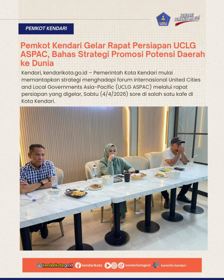 Pemkot Kendari Gelar Rapat Persiapan UCLG ASPAC, Bahas Strategi Promosi Potensi Daerah ke Dunia
