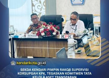 Sekda Kendari Pimpin Rakor Supervisi Korsupgah KPK, Tegaskan Komitmen Tata Kelola Aset Transparan