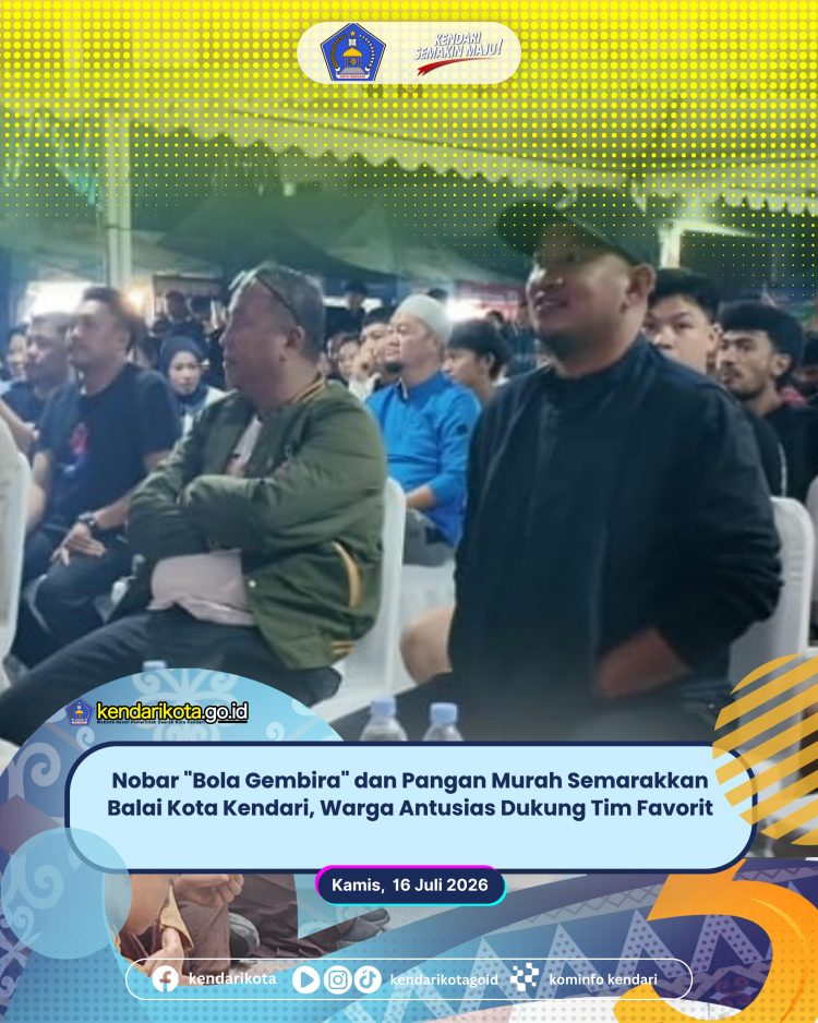 Nobar “Bola Gembira” dan Pangan Murah Semarakkan Balai Kota Kendari, Warga Antusias Dukung Tim Favorit