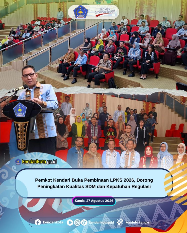 Pemkot Kendari Buka Pembinaan LPKS 2026, Dorong Peningkatan Kualitas SDM dan Kepatuhan Regulasi