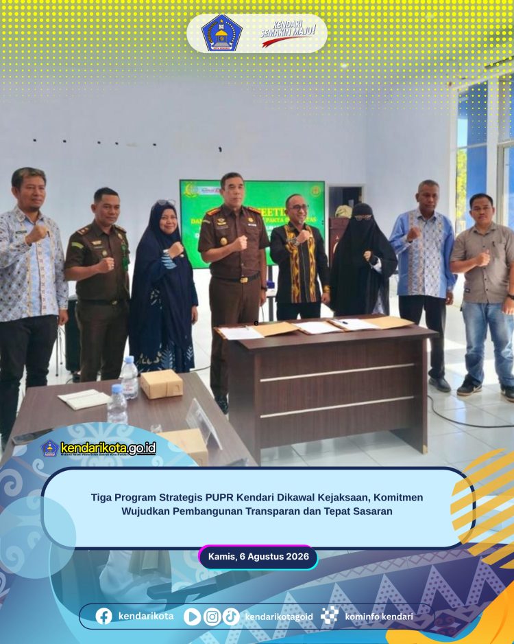 Tiga Program Strategis PUPR Kendari Dikawal Kejaksaan, Komitmen Wujudkan Pembangunan Transparan dan Tepat Sasaran
