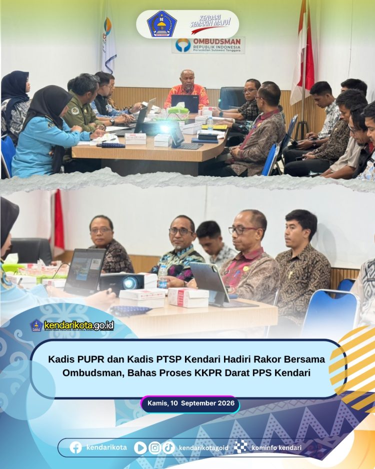 Kadis PUPR dan Kadis PTSP Kendari Hadiri Rakor Bersama Ombudsman, Bahas Proses KKPR Darat PPS Kendari