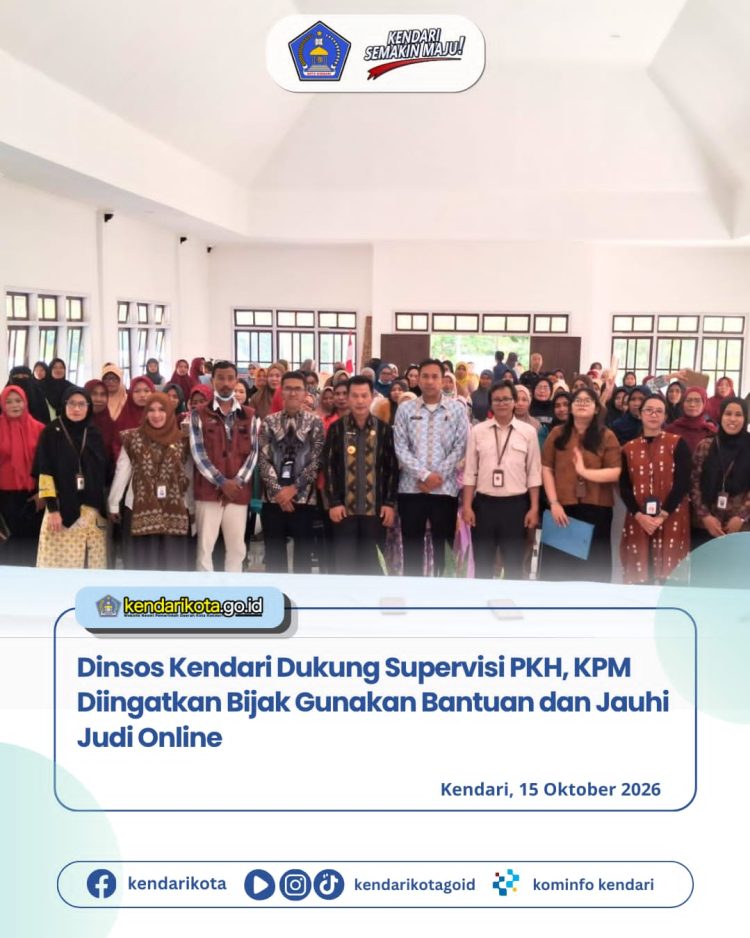 Dinsos Kendari Dukung Supervisi PKH, KPM Diingatkan Bijak Gunakan Bantuan dan Jauhi Judi Online